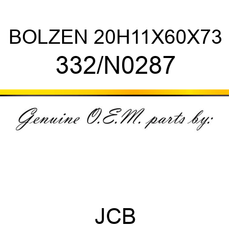 BOLZEN 20H11X60X73 332/N0287