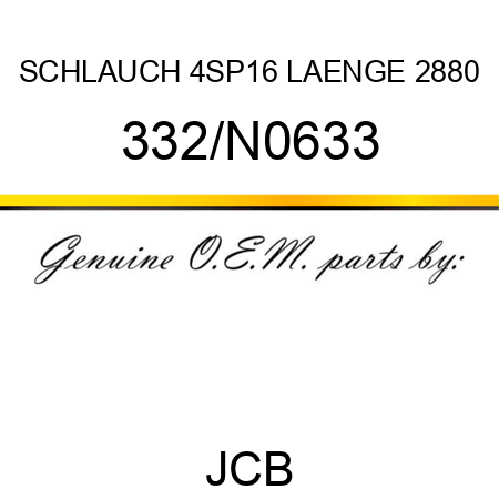 SCHLAUCH 4SP16 LAENGE 2880 332/N0633