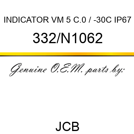 INDICATOR VM 5 C.0 / -30C IP67 332/N1062