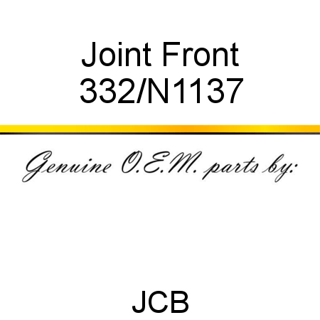 Joint, Front 332/N1137