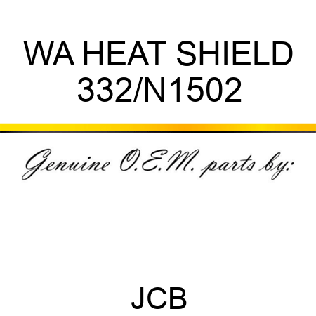 WA HEAT SHIELD 332/N1502