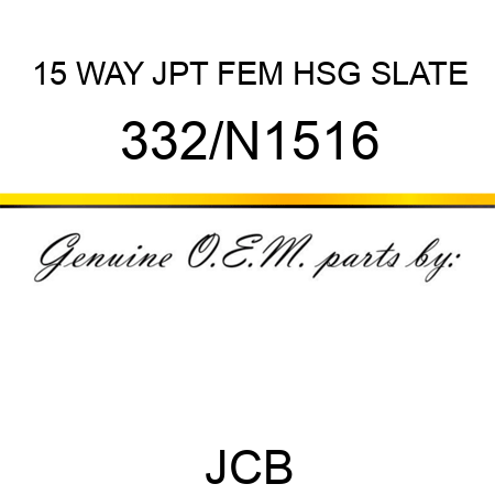 15 WAY JPT FEM HSG SLATE 332/N1516