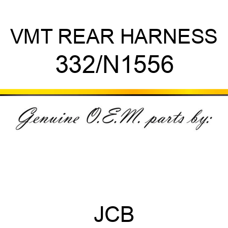 VMT REAR HARNESS 332/N1556