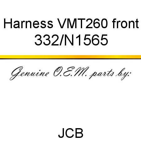 Harness, VMT260 front 332/N1565