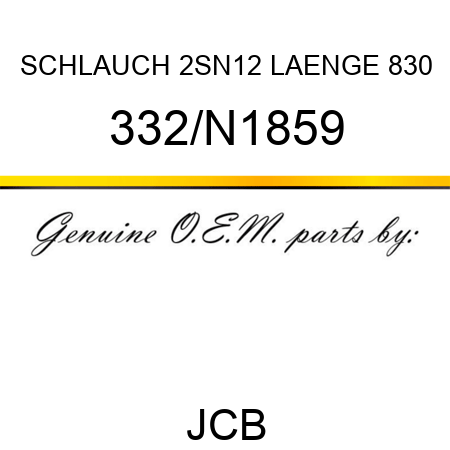 SCHLAUCH 2SN12 LAENGE 830 332/N1859