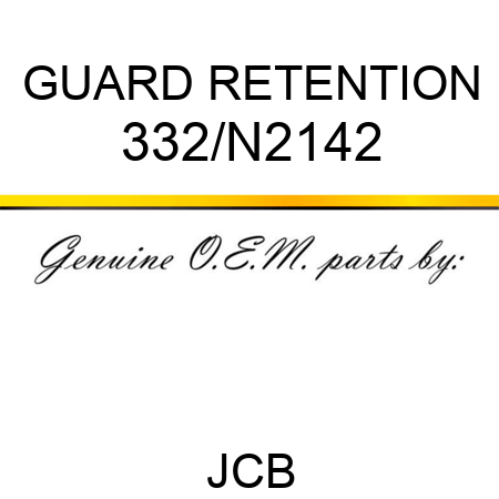 GUARD RETENTION 332/N2142