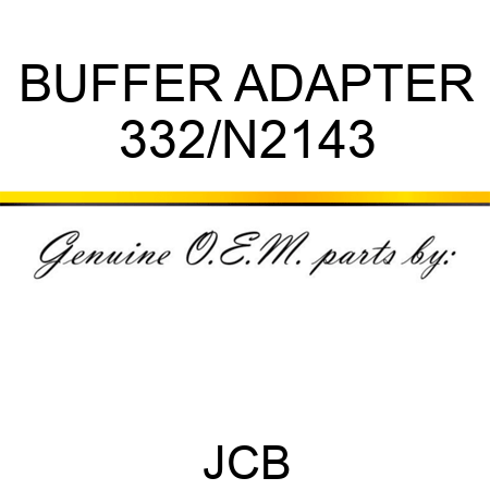 BUFFER ADAPTER 332/N2143