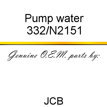 Pump, water 332/N2151