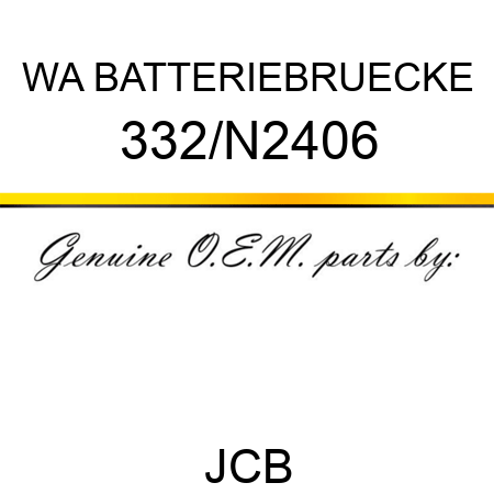 WA BATTERIEBRUECKE 332/N2406