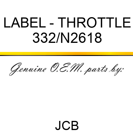 LABEL - THROTTLE 332/N2618