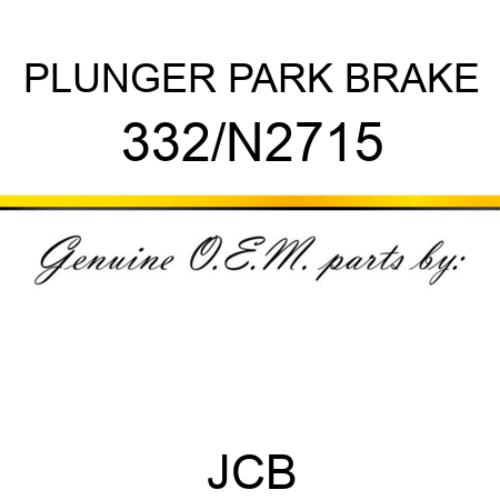 PLUNGER PARK BRAKE 332/N2715