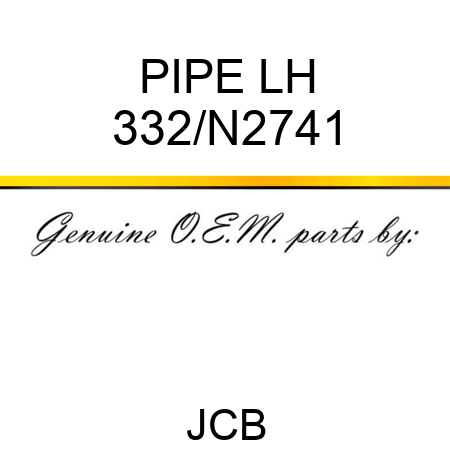 PIPE LH 332/N2741