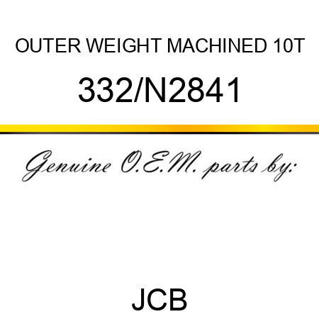 OUTER WEIGHT MACHINED 10T 332/N2841