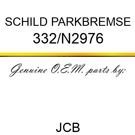 SCHILD PARKBREMSE 332/N2976