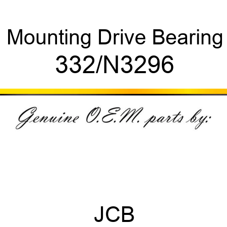 Mounting Drive Bearing 332/N3296