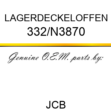 LAGERDECKEL,OFFEN 332/N3870