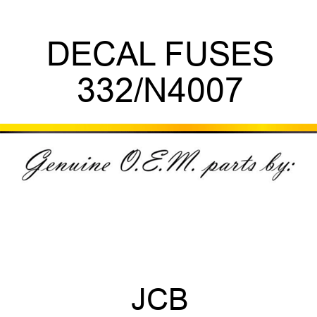 DECAL FUSES 332/N4007