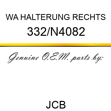 WA HALTERUNG RECHTS 332/N4082