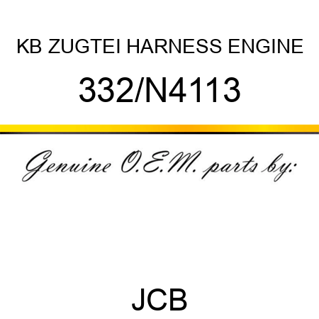 KB ZUGTEI HARNESS ENGINE 332/N4113