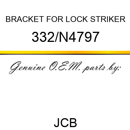 BRACKET FOR LOCK STRIKER 332/N4797