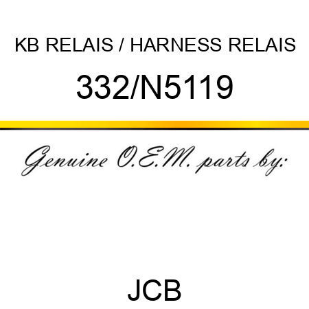 KB RELAIS / HARNESS RELAIS 332/N5119