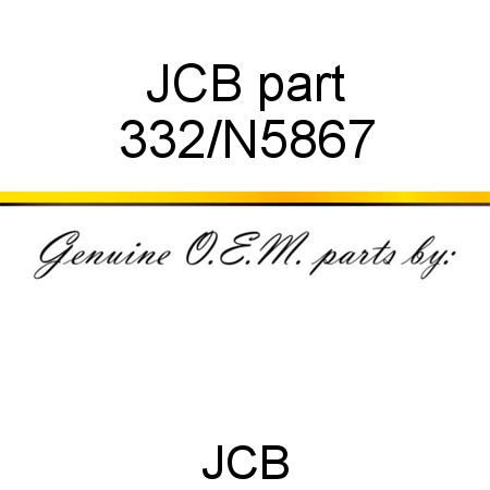 JCB part 332/N5867