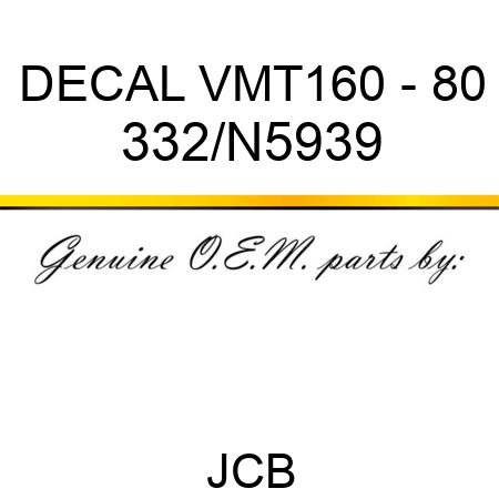 DECAL VMT160 - 80 332/N5939