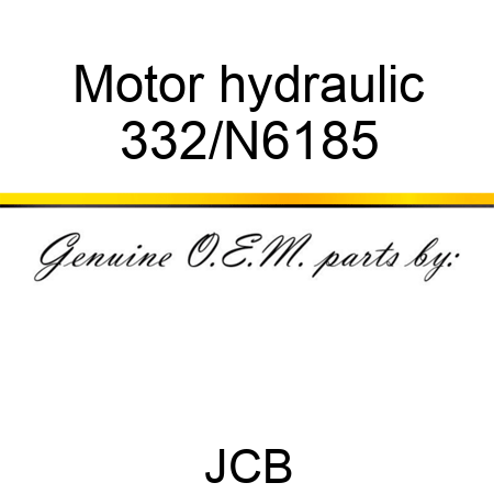 Motor hydraulic 332/N6185