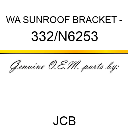 WA SUNROOF BRACKET - 332/N6253