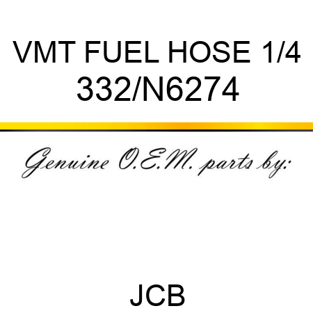 VMT FUEL HOSE 1/4 332/N6274