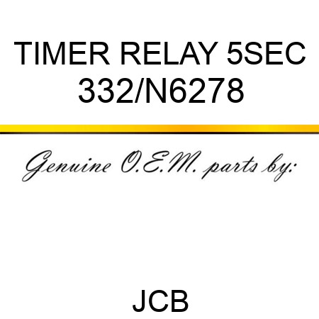 TIMER RELAY 5SEC 332/N6278