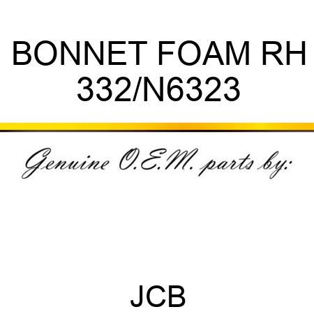 BONNET FOAM RH 332/N6323