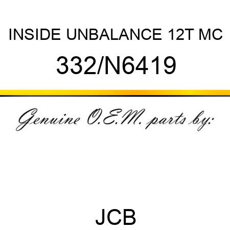 INSIDE UNBALANCE 12T MC 332/N6419