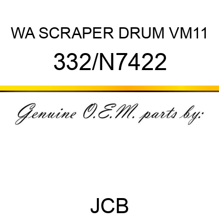 WA SCRAPER DRUM VM11 332/N7422