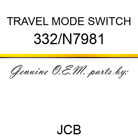 TRAVEL MODE SWITCH 332/N7981