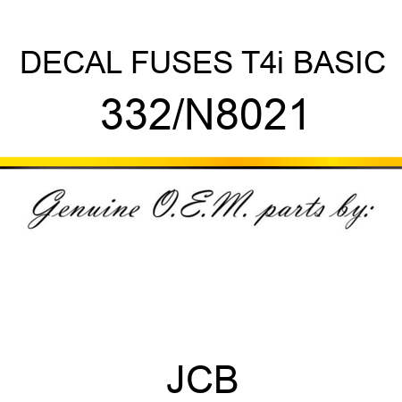 DECAL FUSES T4i BASIC 332/N8021