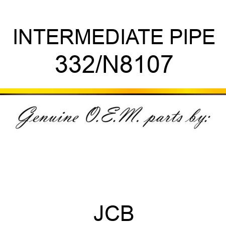 INTERMEDIATE PIPE 332/N8107