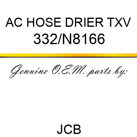 AC HOSE DRIER TXV 332/N8166