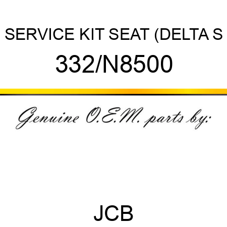 SERVICE KIT SEAT (DELTA S 332/N8500