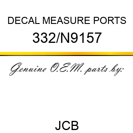 DECAL MEASURE PORTS 332/N9157