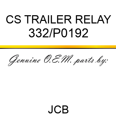 CS TRAILER RELAY 332/P0192