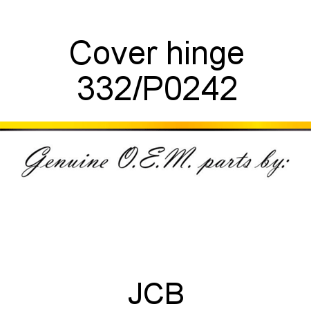 Cover, hinge 332/P0242