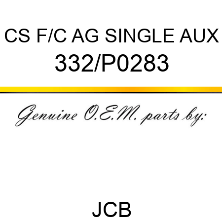 CS F/C AG SINGLE AUX 332/P0283