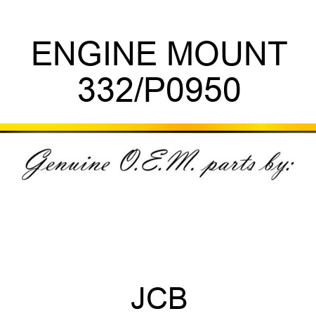 ENGINE MOUNT 332/P0950