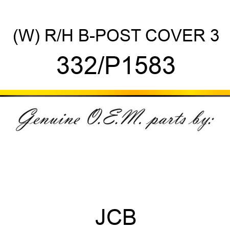 (W) R/H B-POST COVER 3 332/P1583