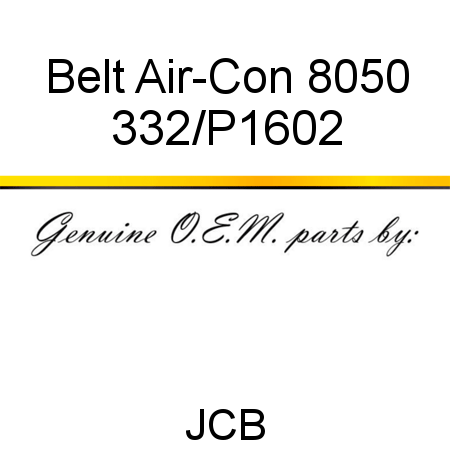 Belt, Air-Con, 8050 332/P1602