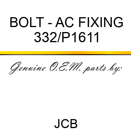 BOLT - AC FIXING 332/P1611