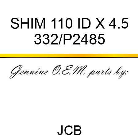 SHIM 110 ID X 4.5 332/P2485