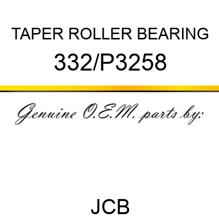 TAPER ROLLER BEARING 332/P3258