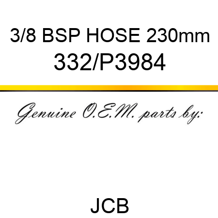 3/8 BSP HOSE 230mm 332/P3984